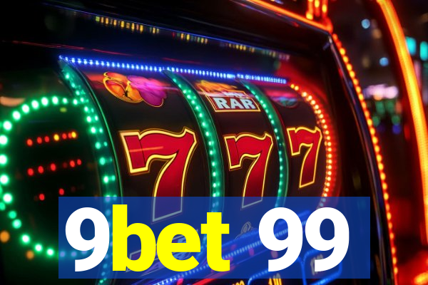 9bet 99